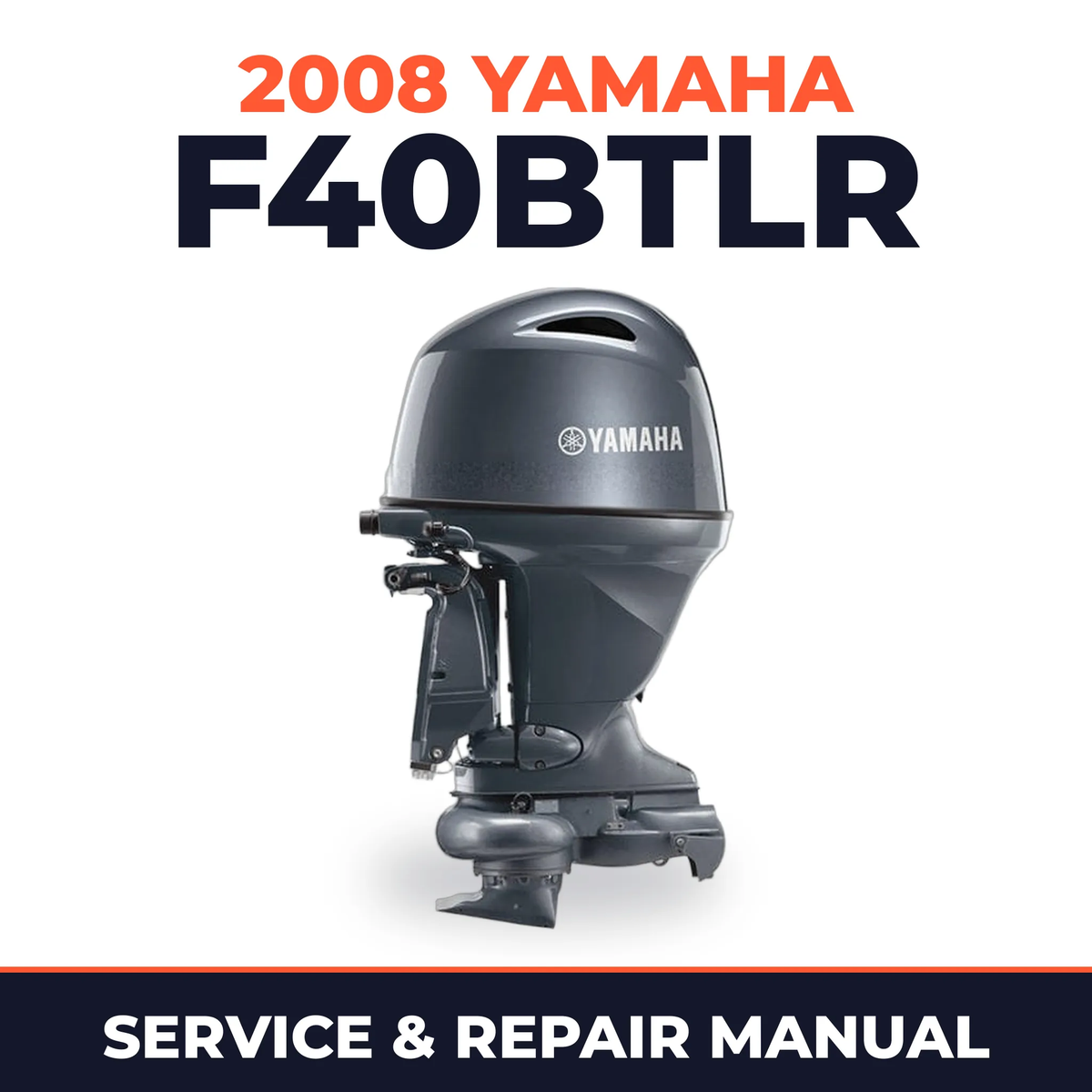 2008 Yamaha F40BTLR Service and Repair Manual