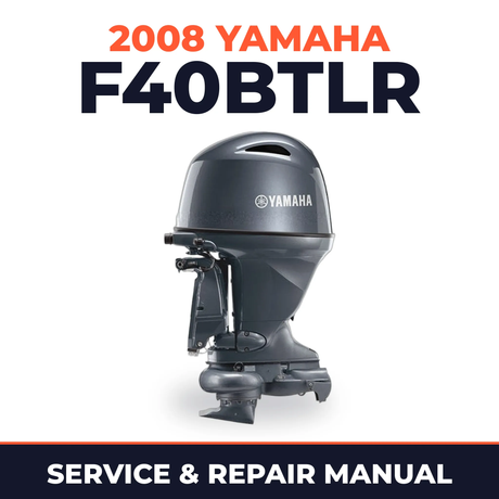 2008 Yamaha F40BTLR Service and Repair Manual