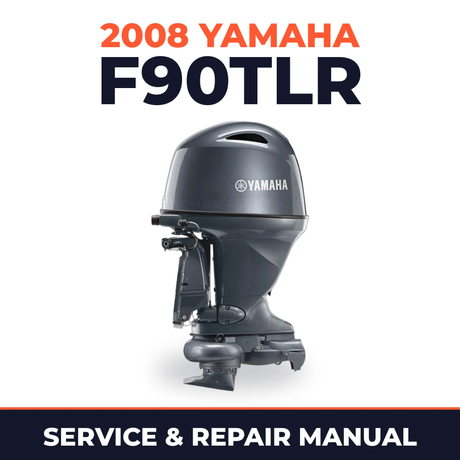 2008 Yamaha F90TLR Service and Repair Manual