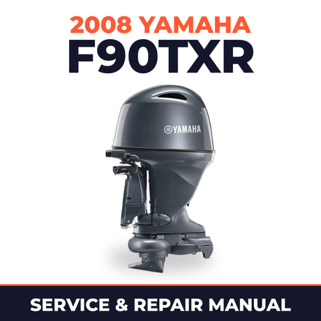 2008 Yamaha F90TXR Service and Repair Manual