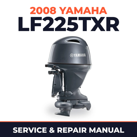 2008 Yamaha LF225TXR Service and Repair Manual