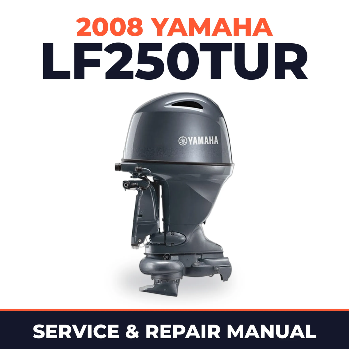 2008 Yamaha LF250TUR Service and Repair Manual