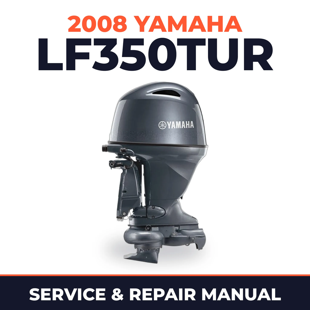 2008 Yamaha LF350TUR Service and Repair Manual