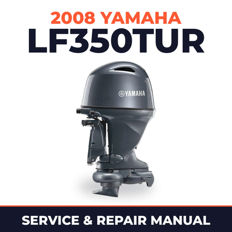 2008 Yamaha LF350TUR Service and Repair Manual
