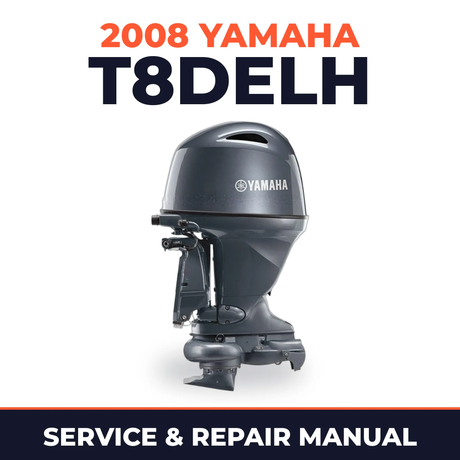 2008 Yamaha T8DELH Service and Repair Manual