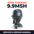 2009 Yamaha 9.9MSH Service and Repair Manual
