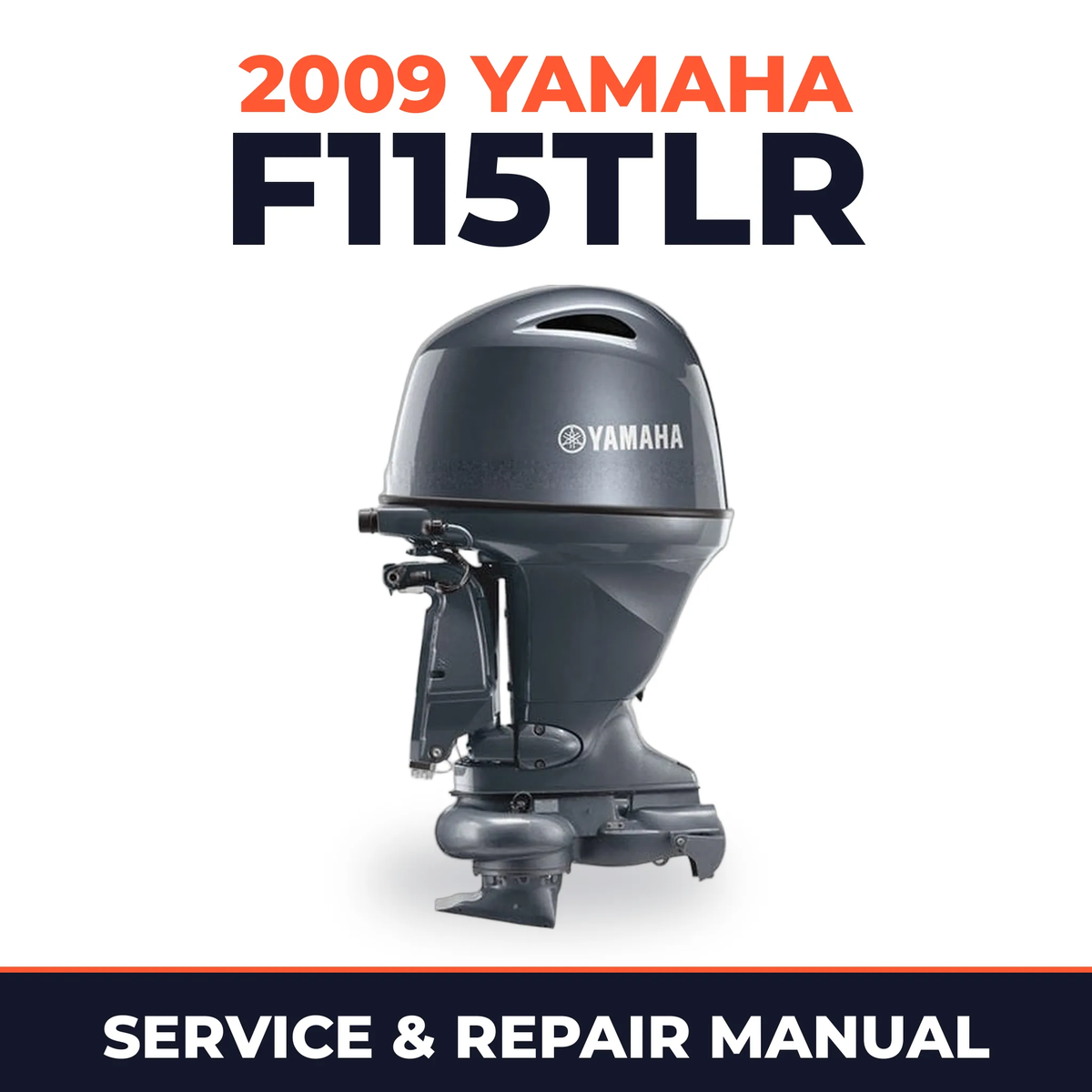 2009 Yamaha F115TLR Service and Repair Manual