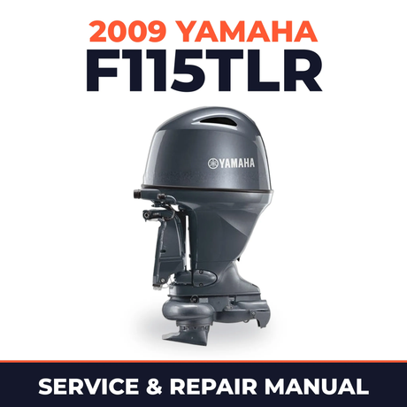 2009 Yamaha F115TLR Service and Repair Manual