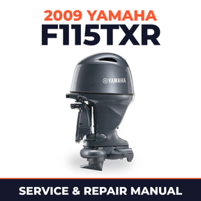 2009 Yamaha F115TXR Service and Repair Manual