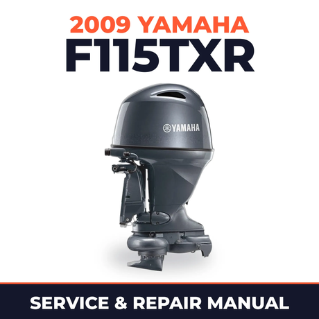 2009 Yamaha F115TXR Service and Repair Manual