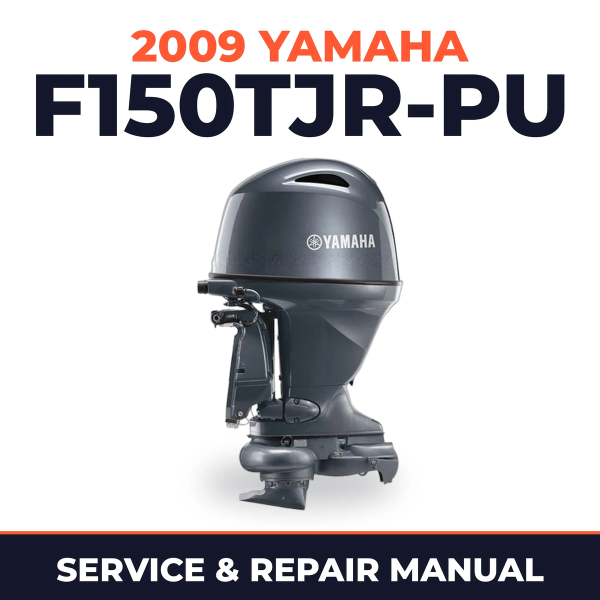 2009 Yamaha F150TJR-PU Service and Repair Manual