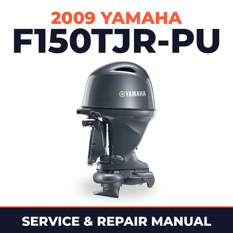 2009 Yamaha F150TJR-PU Service and Repair Manual