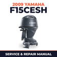 2009 Yamaha F15CESH Service and Repair Manual