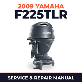 2009 Yamaha F225TLR Service and Repair Manual