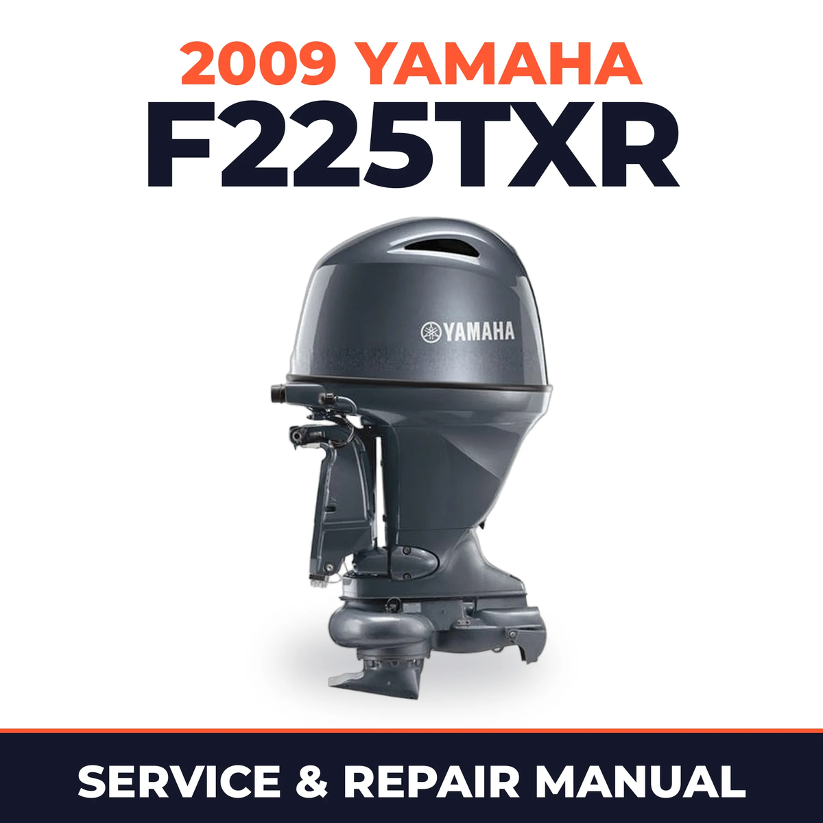 2009 Yamaha F225TXR Service and Repair Manual