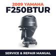 2009 Yamaha F250BTUR Service and Repair Manual