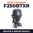 2009 Yamaha F250BTXR Service and Repair Manual