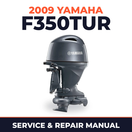 2009 Yamaha F350TUR Service and Repair Manual