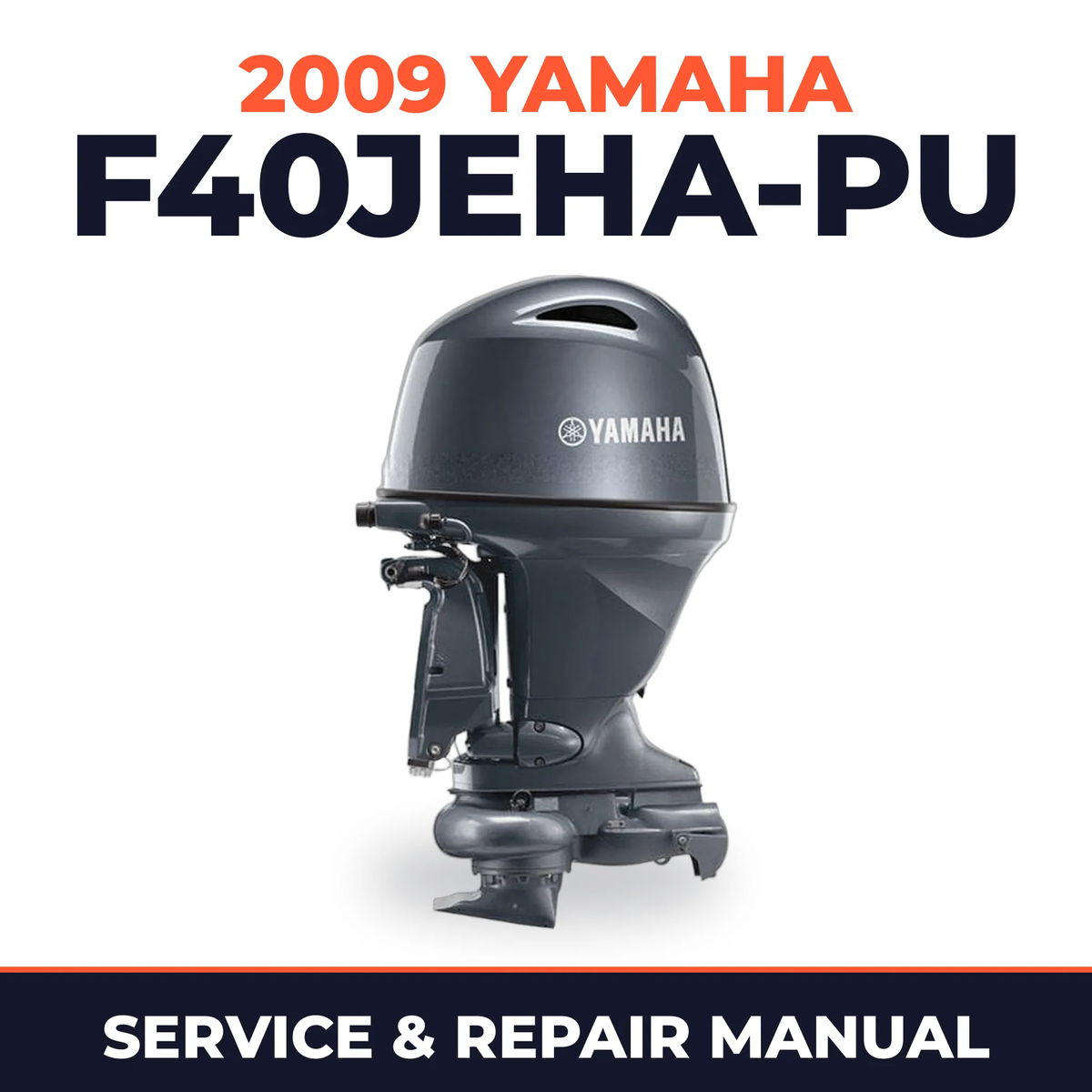 2009 Yamaha F40JEHA-PU Service and Repair Manual