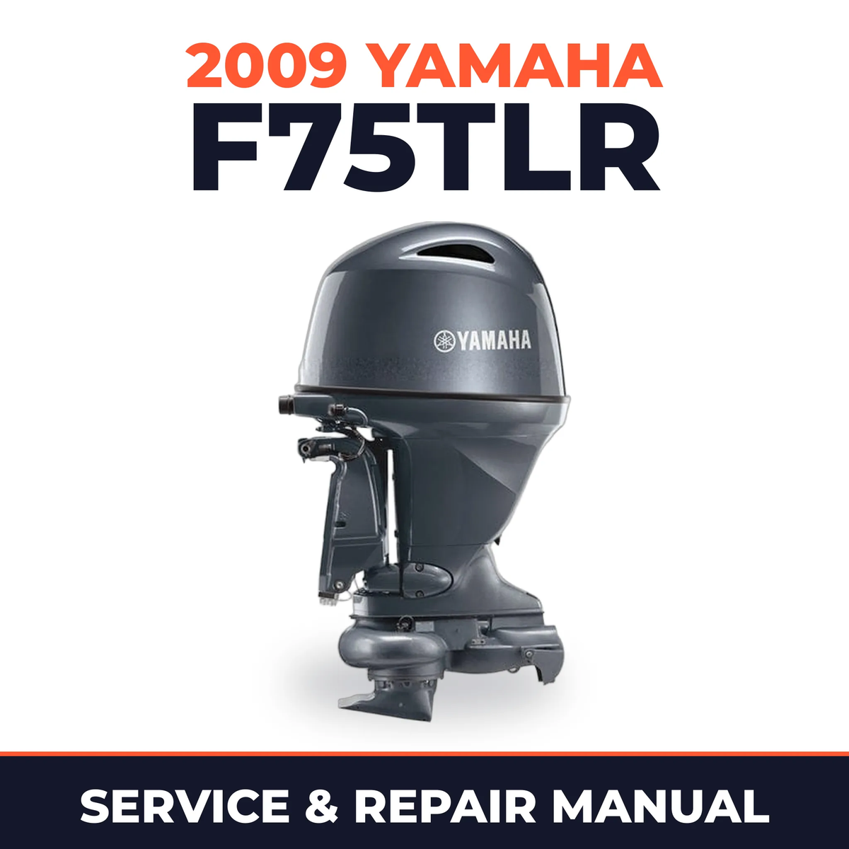 2009 Yamaha F75TLR Service and Repair Manual