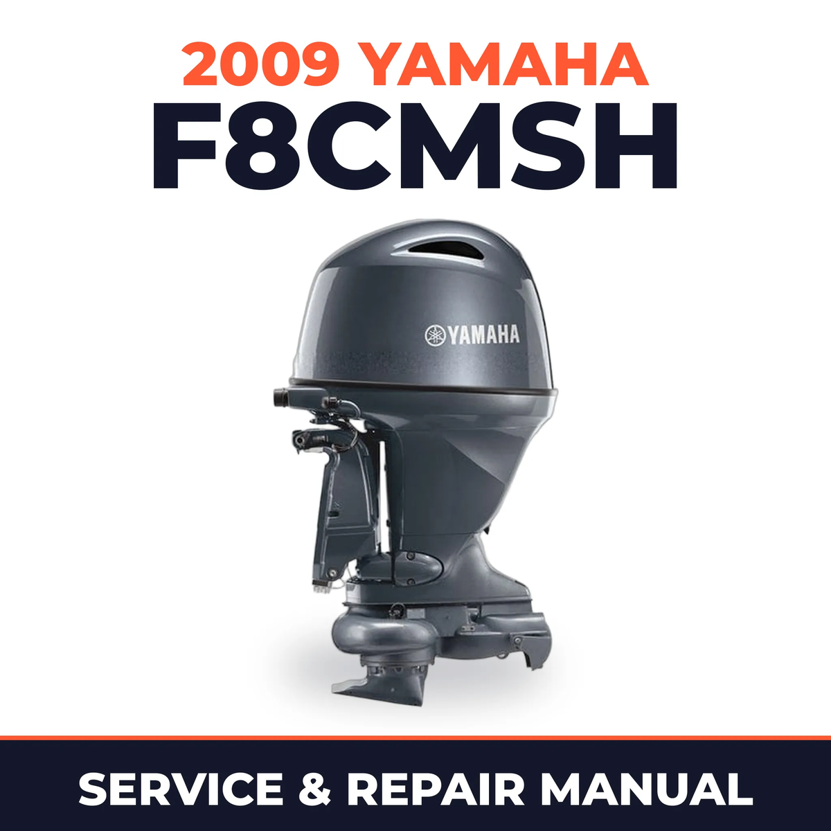 2009 Yamaha F8CMSH Service and Repair Manual