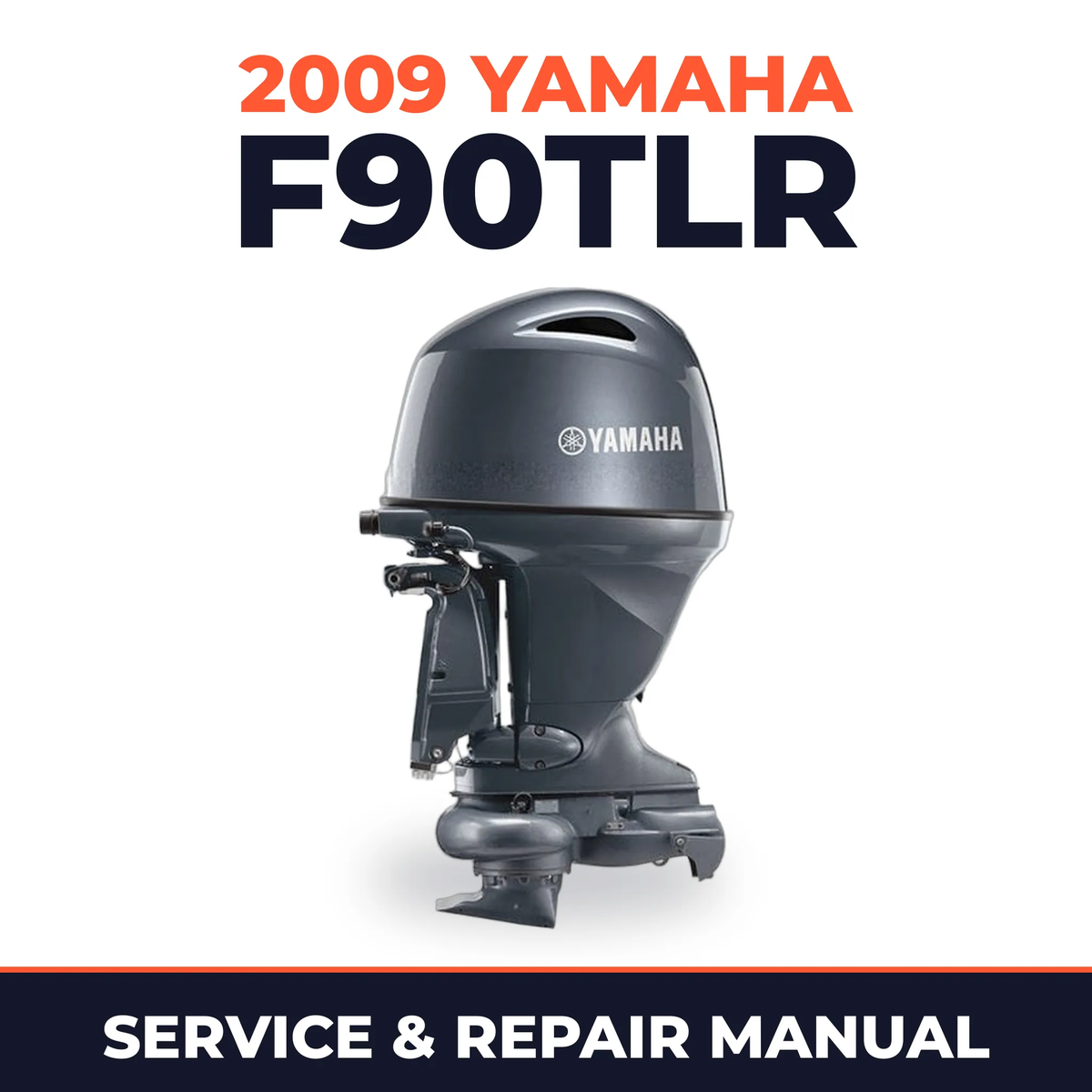 2009 Yamaha F90TLR Service and Repair Manual