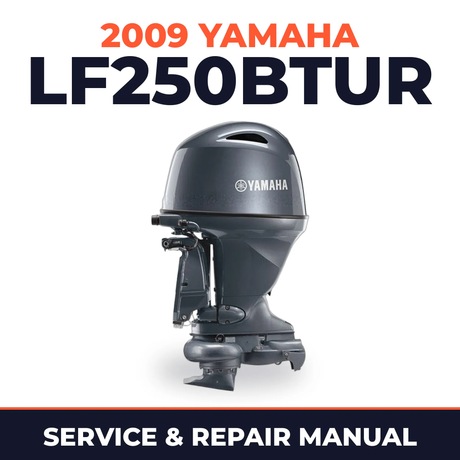 2009 Yamaha LF250BTUR Service and Repair Manual