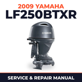 2009 Yamaha LF250BTXR Service and Repair Manual