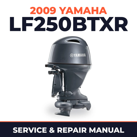 2009 Yamaha LF250BTXR Service and Repair Manual