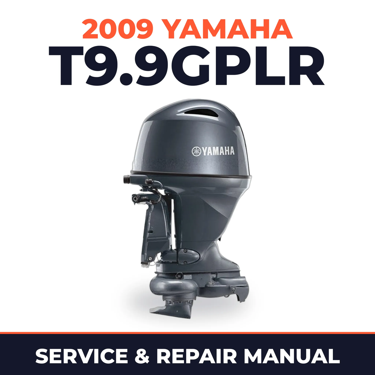 2009 Yamaha T9.9GPLR Service and Repair Manual