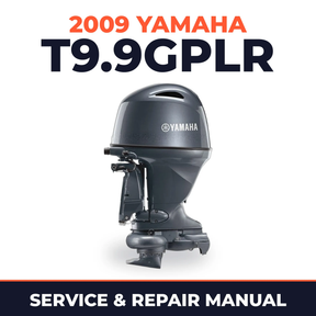 2009 Yamaha T9.9GPLR Service and Repair Manual
