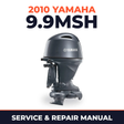 2010 Yamaha 9.9MSH Service and Repair Manual