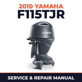 2010 Yamaha F115TJR Service and Repair Manual