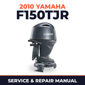 2010 Yamaha F150TJR Service and Repair Manual