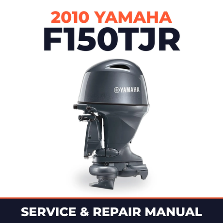 2010 Yamaha F150TJR Service and Repair Manual