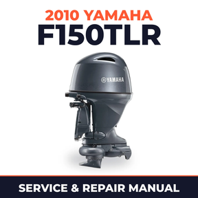 2010 Yamaha F150TLR Service and Repair Manual