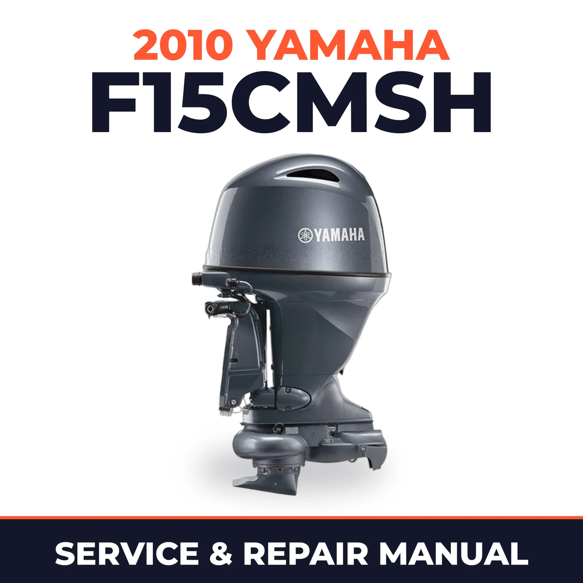 2010 Yamaha F15CMSH Service and Repair Manual