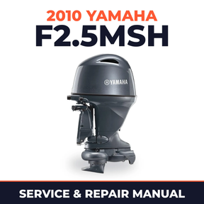 2010 Yamaha F2.5MSH Service and Repair Manual
