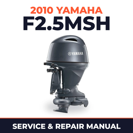 2010 Yamaha F2.5MSH Service and Repair Manual