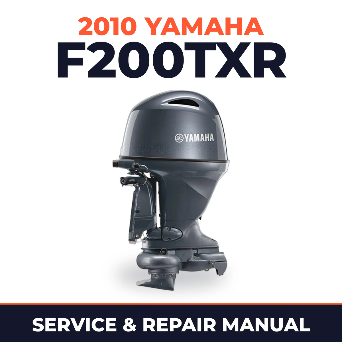 2010 Yamaha F200TXR Service and Repair Manual
