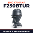 2010 Yamaha F250BTUR Service and Repair Manual
