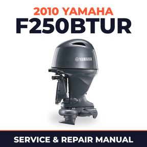 2010 Yamaha F250BTUR Service and Repair Manual
