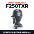 2010 Yamaha F250TXR Service and Repair Manual