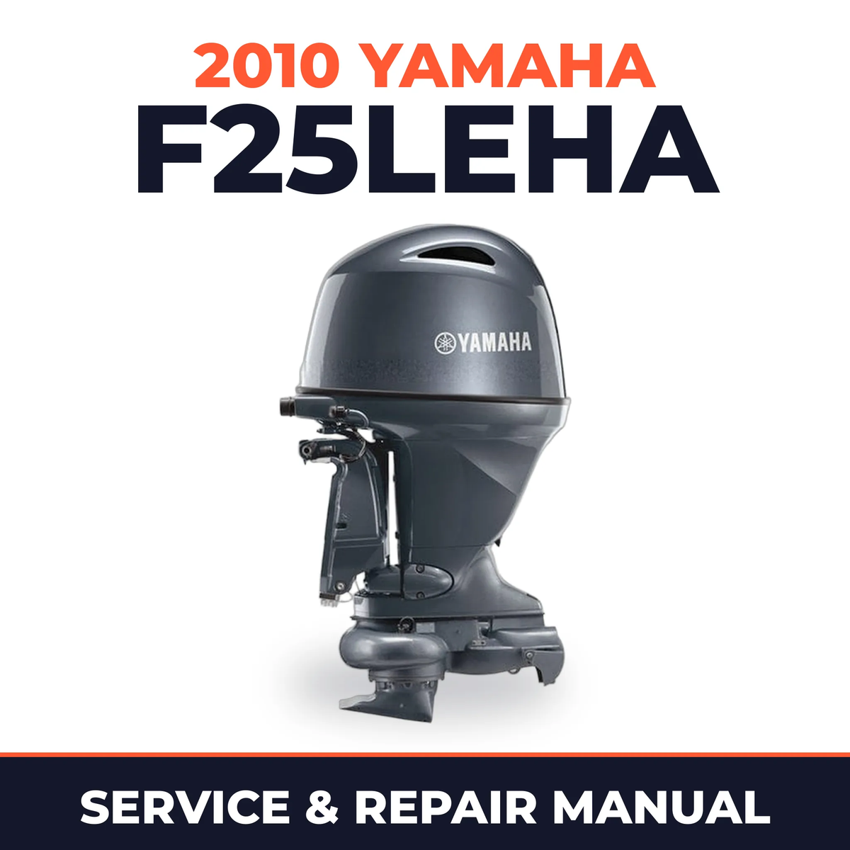 2010 Yamaha F25LEHA Service and Repair Manual