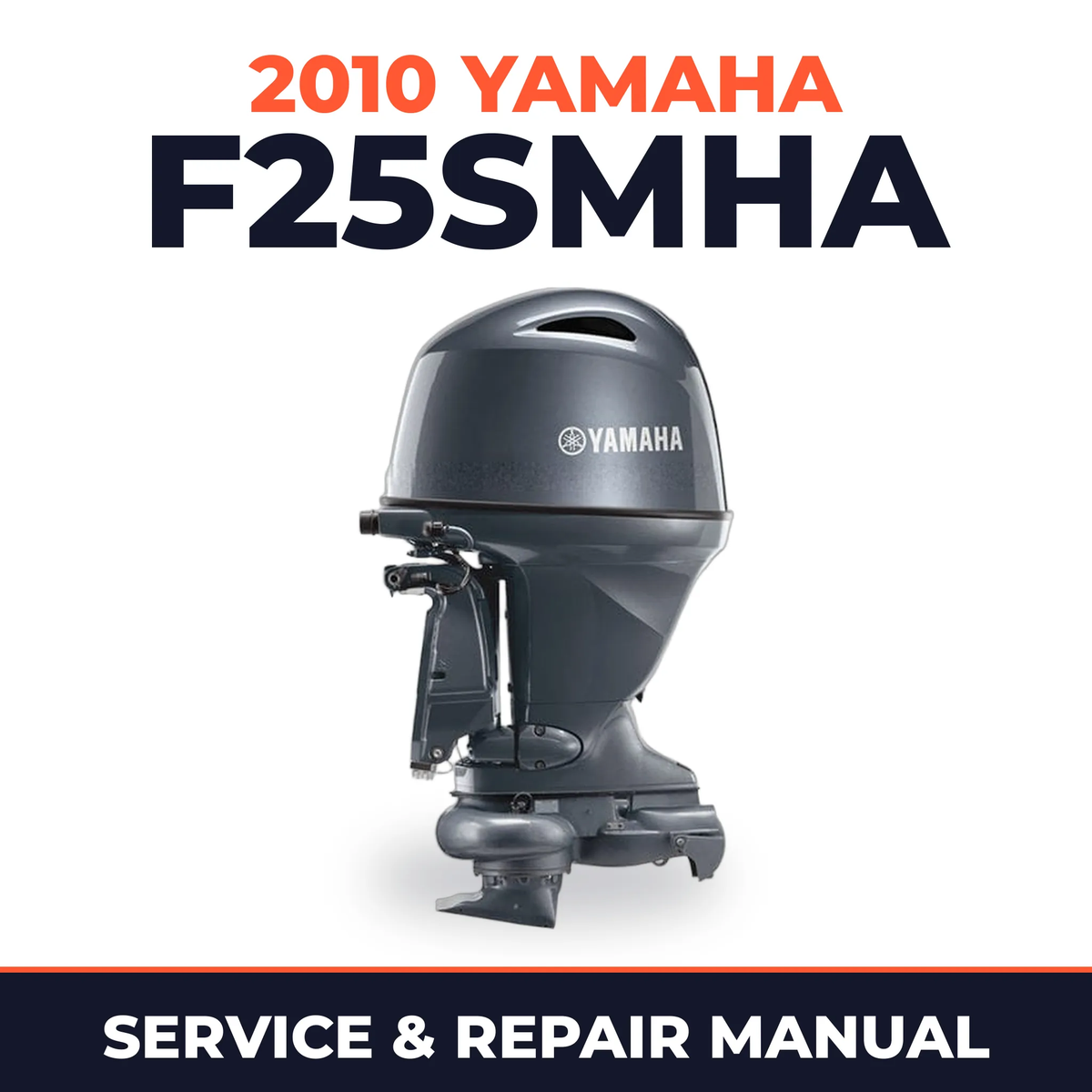 2010 Yamaha F25SMHA Service and Repair Manual