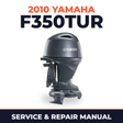 2010 Yamaha F350TUR Service and Repair Manual