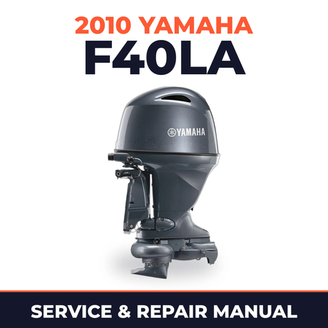 2010 Yamaha F40LA Service and Repair Manual