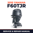 2010 Yamaha F60TJR Service and Repair Manual