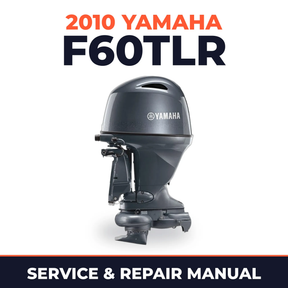 2010 Yamaha F60TLR Service and Repair Manual