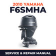 2010 Yamaha F6SMHA Service and Repair Manual